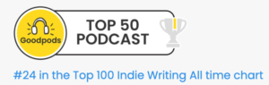 top 50 indie writing podcasts